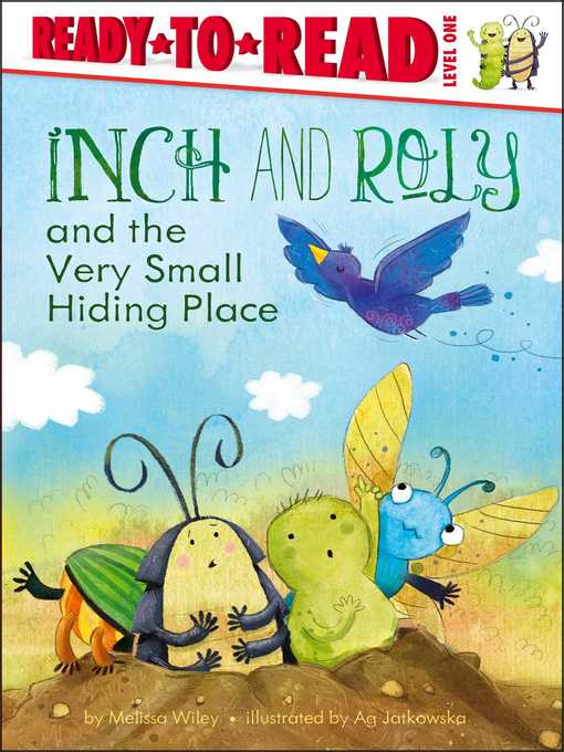 Title details for Inch and Roly and the Very Small Hiding Place by Melissa Wiley - Wait list